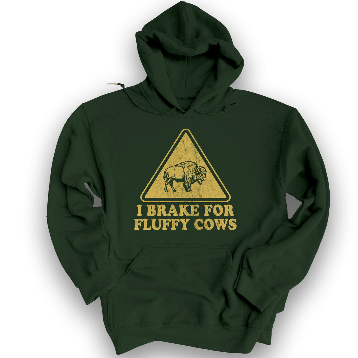 Brake For Fluffy Cows Hoodie - Forest Green