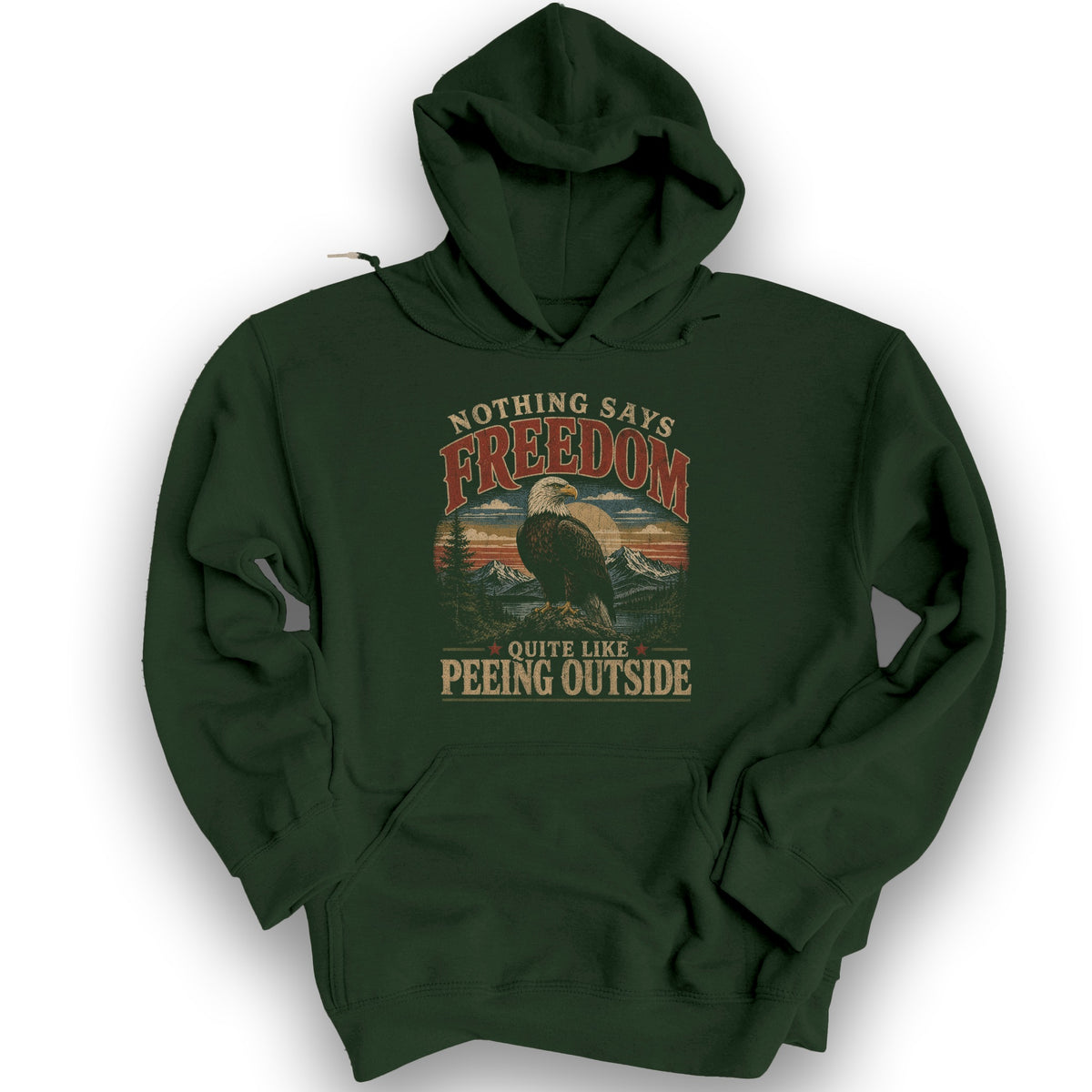 Nothing Says Freedom Hoodie - Forest Green
