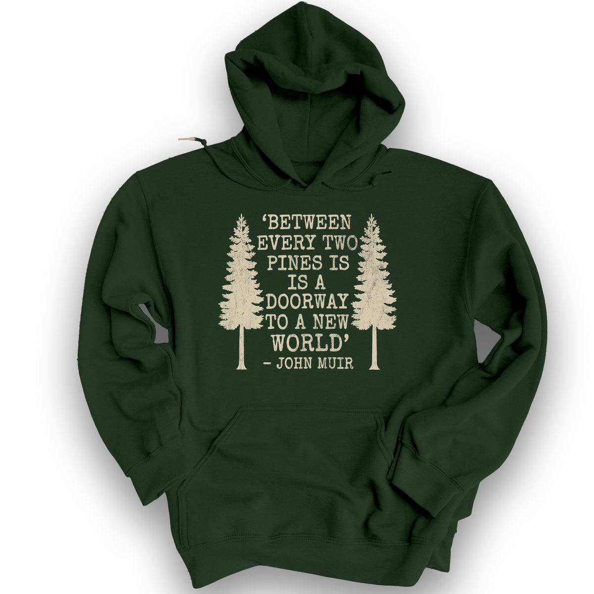 Between Two Pines Hoodie - Forest Green