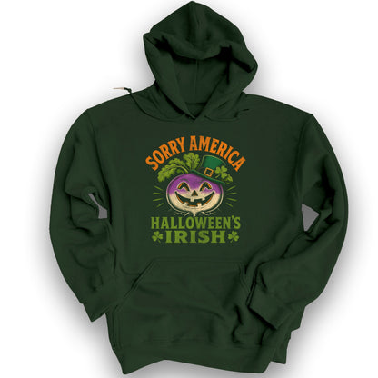 Sorry Halloween's Irish Hoodie - Forest Green