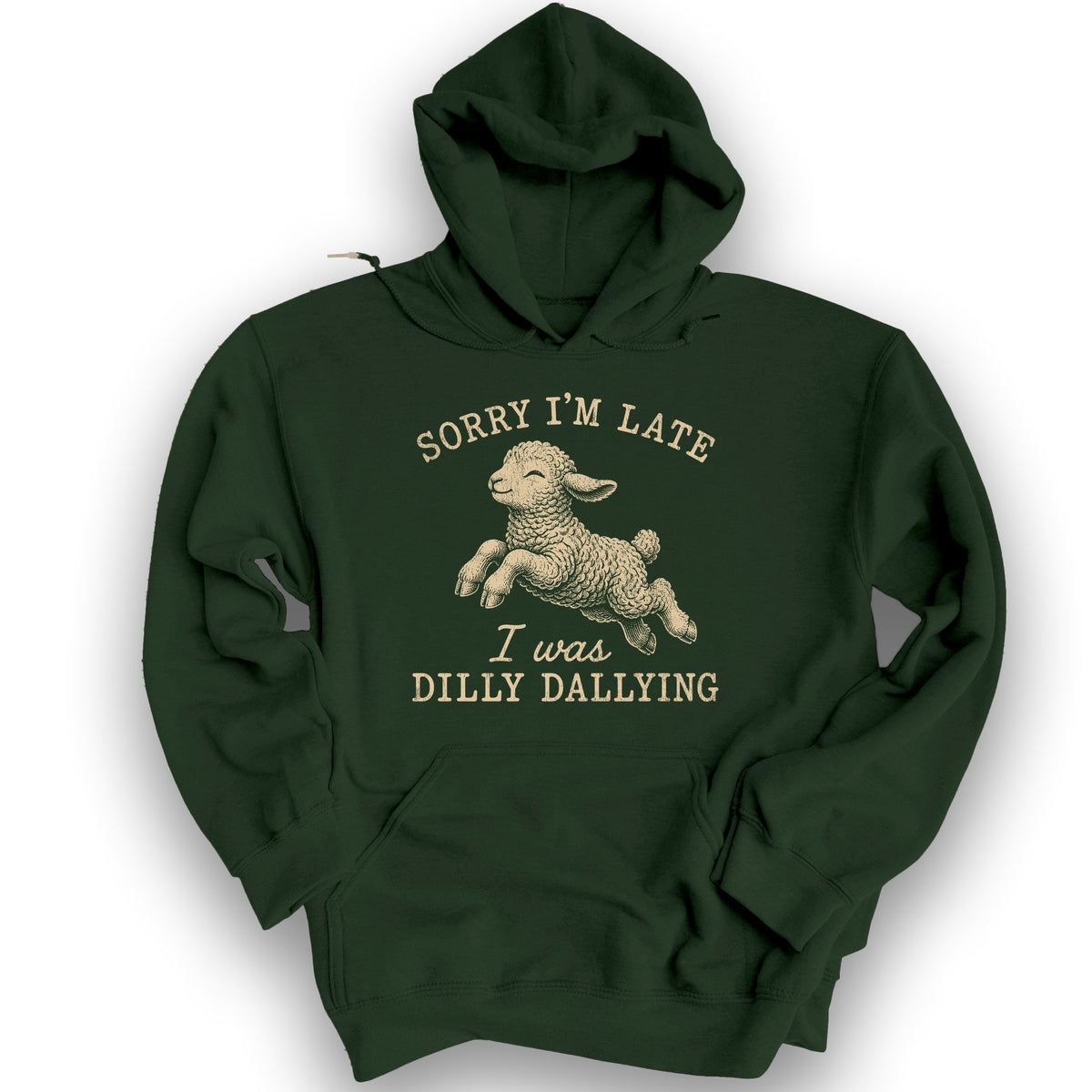 Dilly Dallying Hoodie - Forest Green