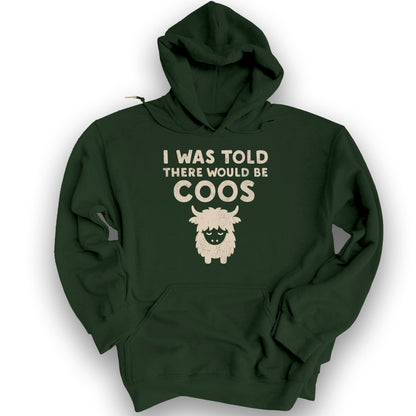 I Was Told Coos Hoodie - Forest Green