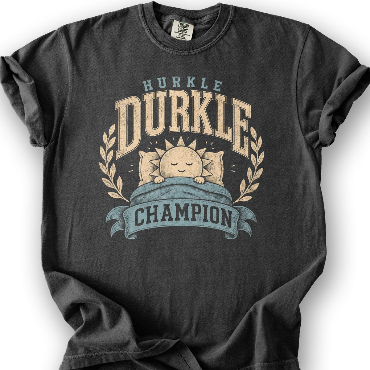 Hurkle Durkle Champion T-Shirt