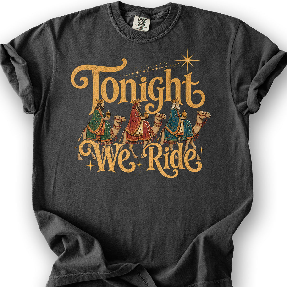 Tonight We Ride T-Shirt