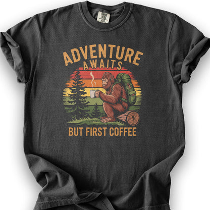 Adventure Awaits But First Coffee "Bigfoot Design" T-Shirt - Graphite