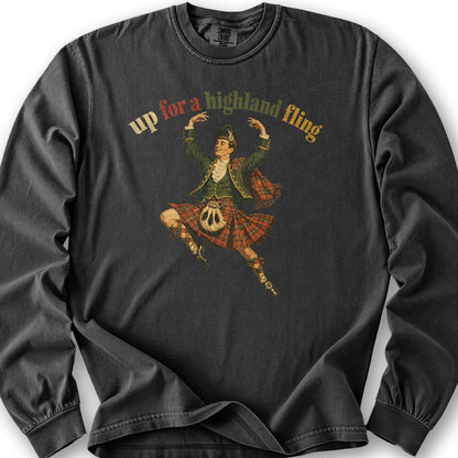 Up For A Highland Fling Long Sleeve Shirt