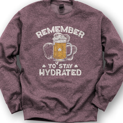 Stay Hydrated Irish Sweatshirt - Heather Sport Dark Maroon