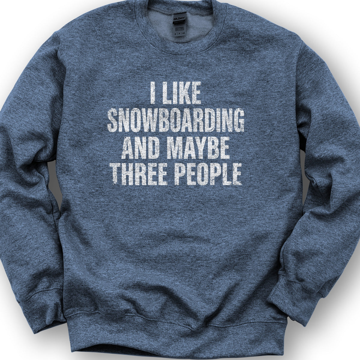I Like Snowboarding Sweatshirt - Heather Sport Dark Navy