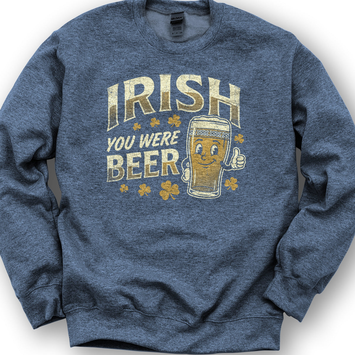 Irish You Were Beer Sweatshirt - Heather Sport Dark Navy