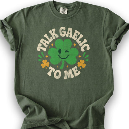 Talk Gaelic To Me T-Shirt - Hemp