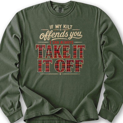 If My Kilt Offends Long Sleeve Shirt - Hemp