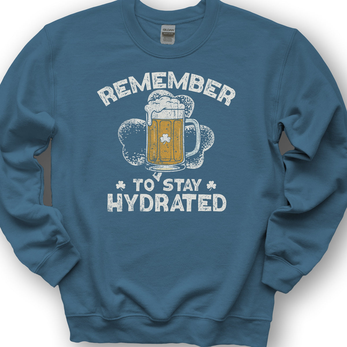 Stay Hydrated Irish Sweatshirt - Indigo Blue