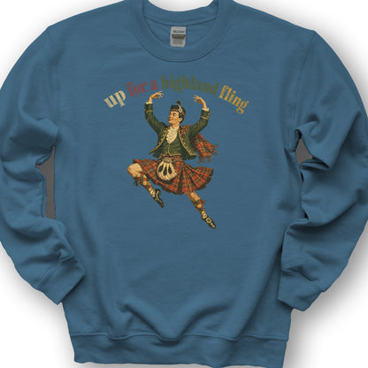 Up For A Highland Fling Sweatshirt