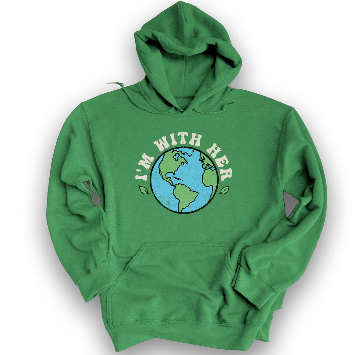 I'm With Her Earth Hoodie - Irish Green