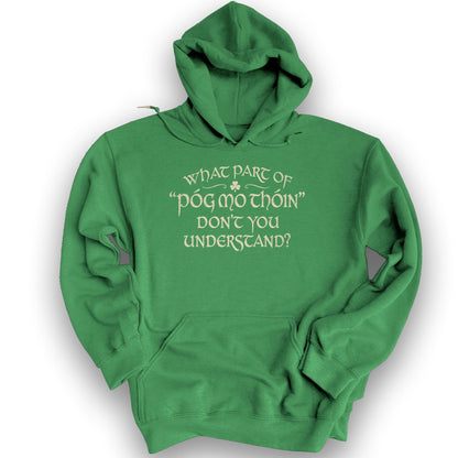 Póg Mo Thóin Understand Hoodie - Irish Green