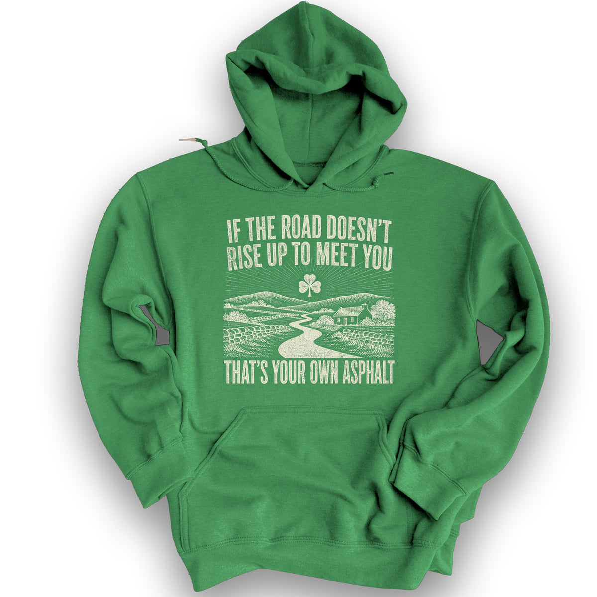 That's Your Own Asphalt Hoodie - Irish Green