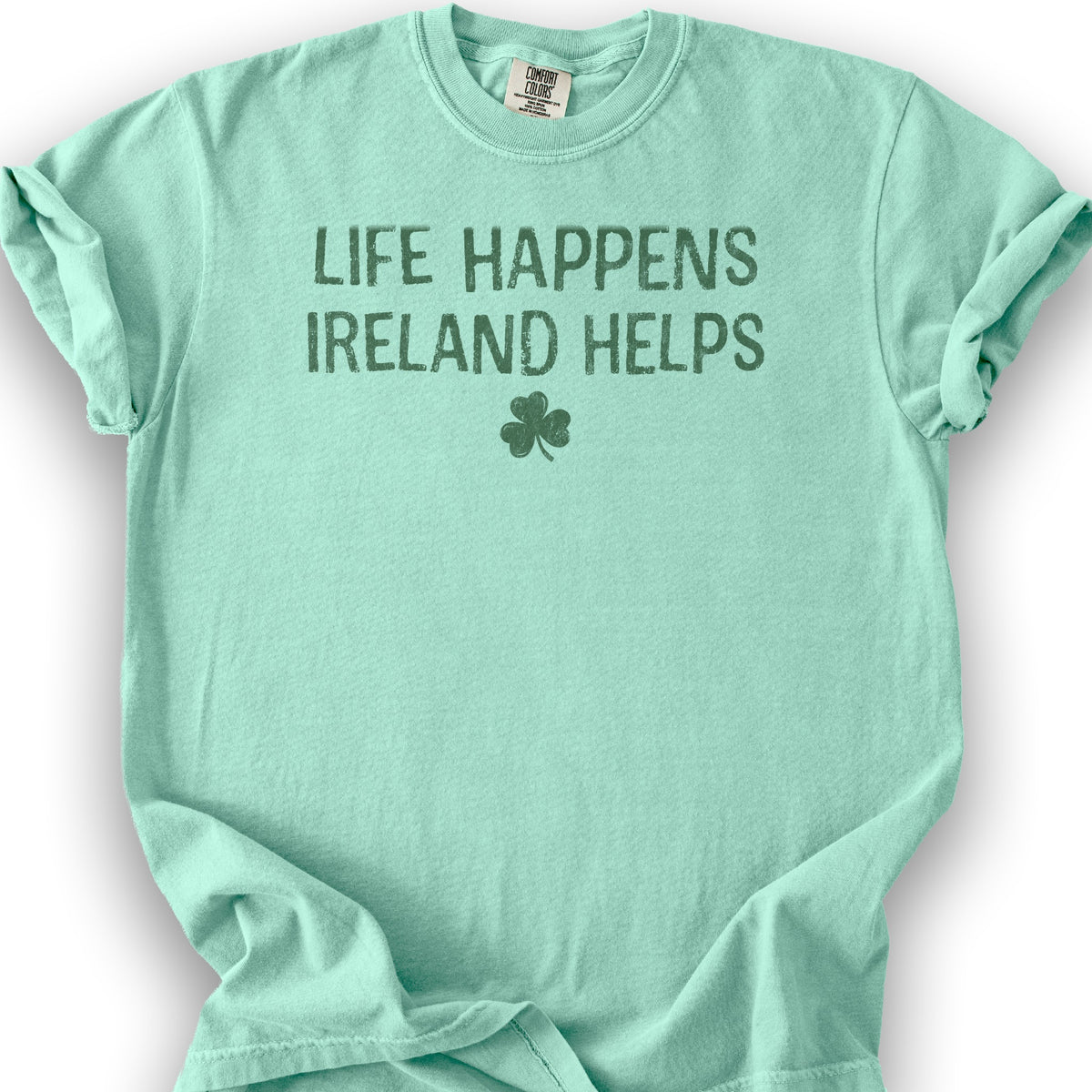 Life Happens Ireland T-Shirt - Island Reef
