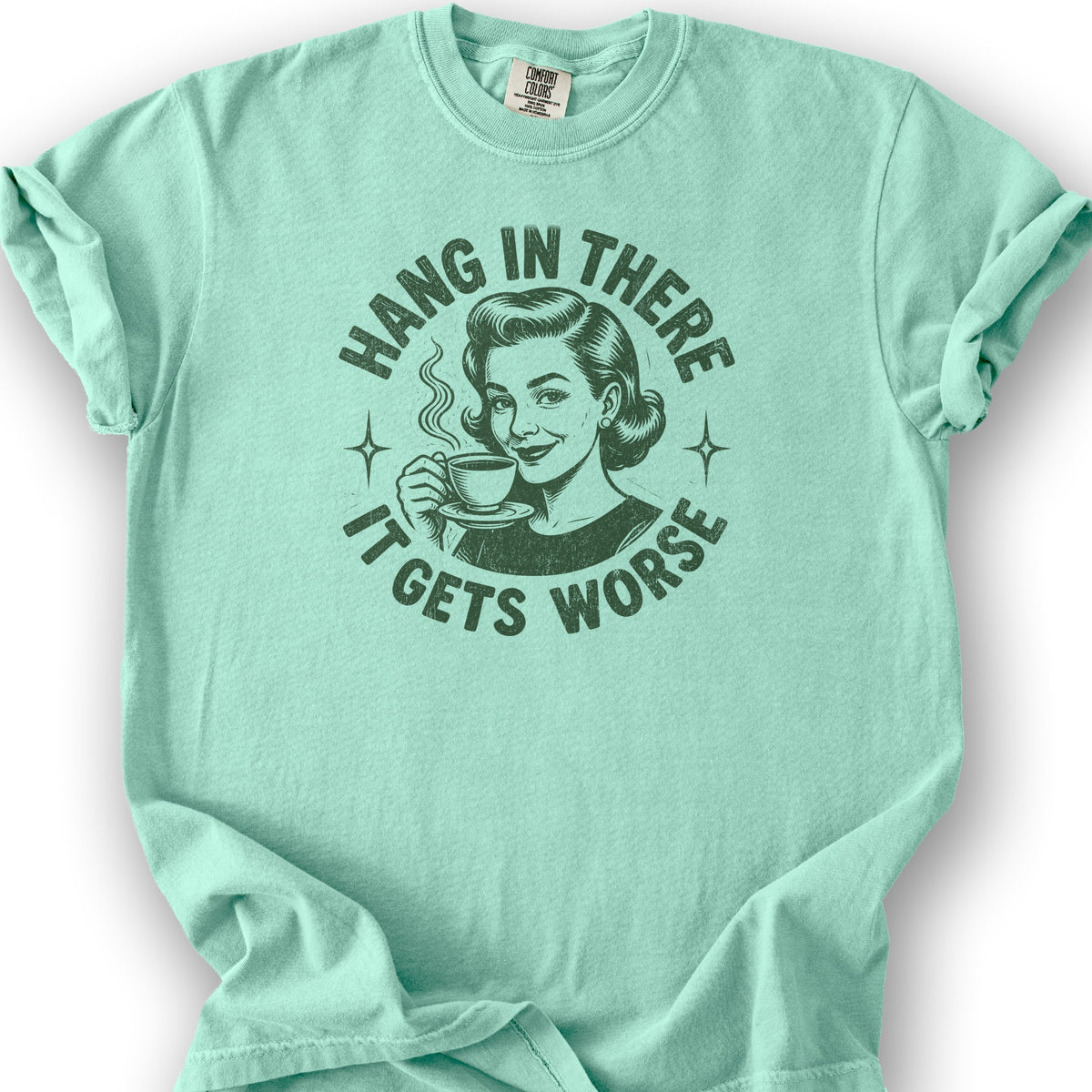 It Gets Worse T-Shirt - Island Reef