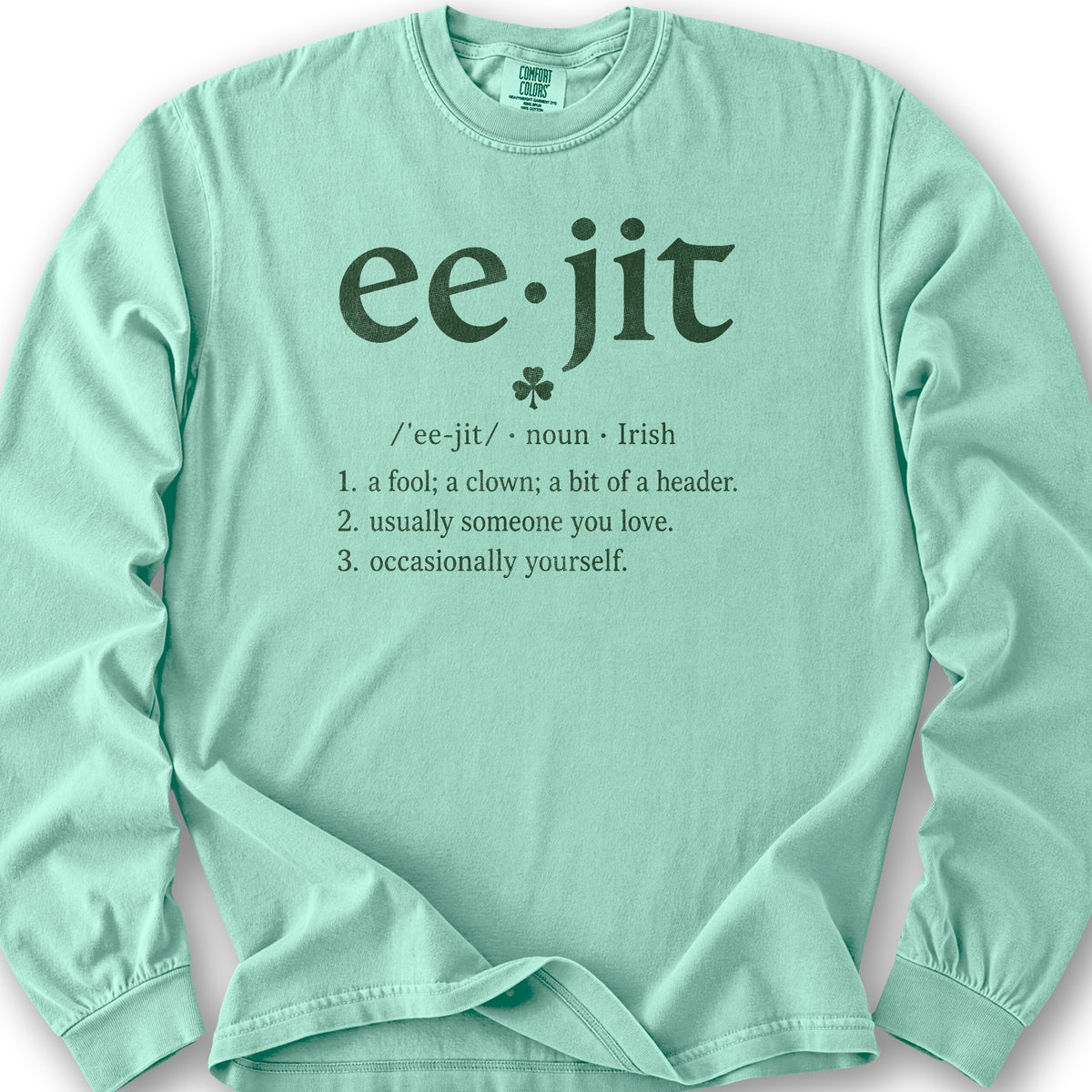 Eejit Definition Long Sleeve Shirt - Island Reef
