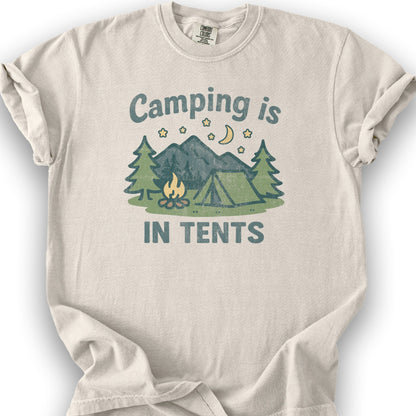 Funny "Camping Is in Tents" T-Shirt - Ivory