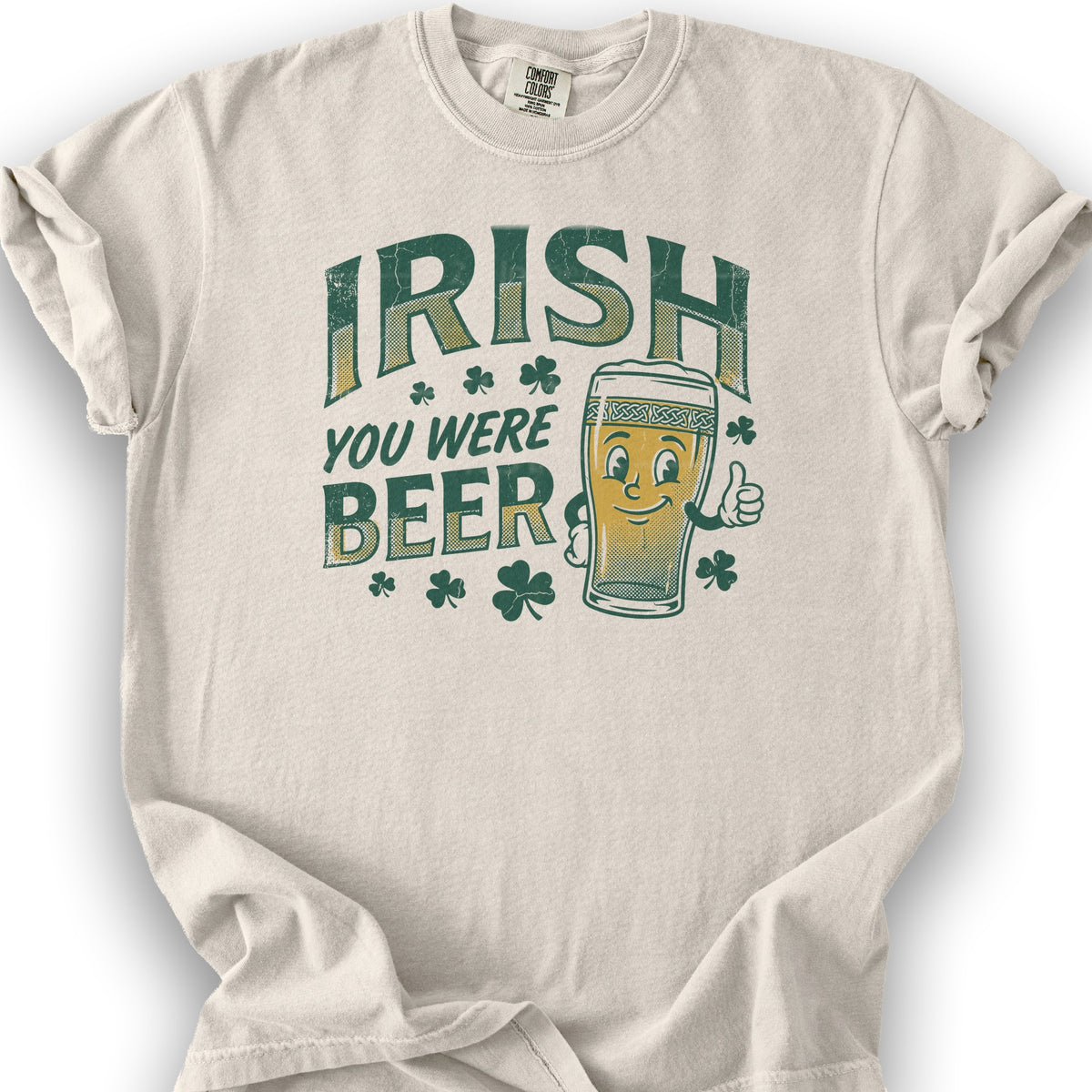 Irish You Were Beer T-shirt - Ivory