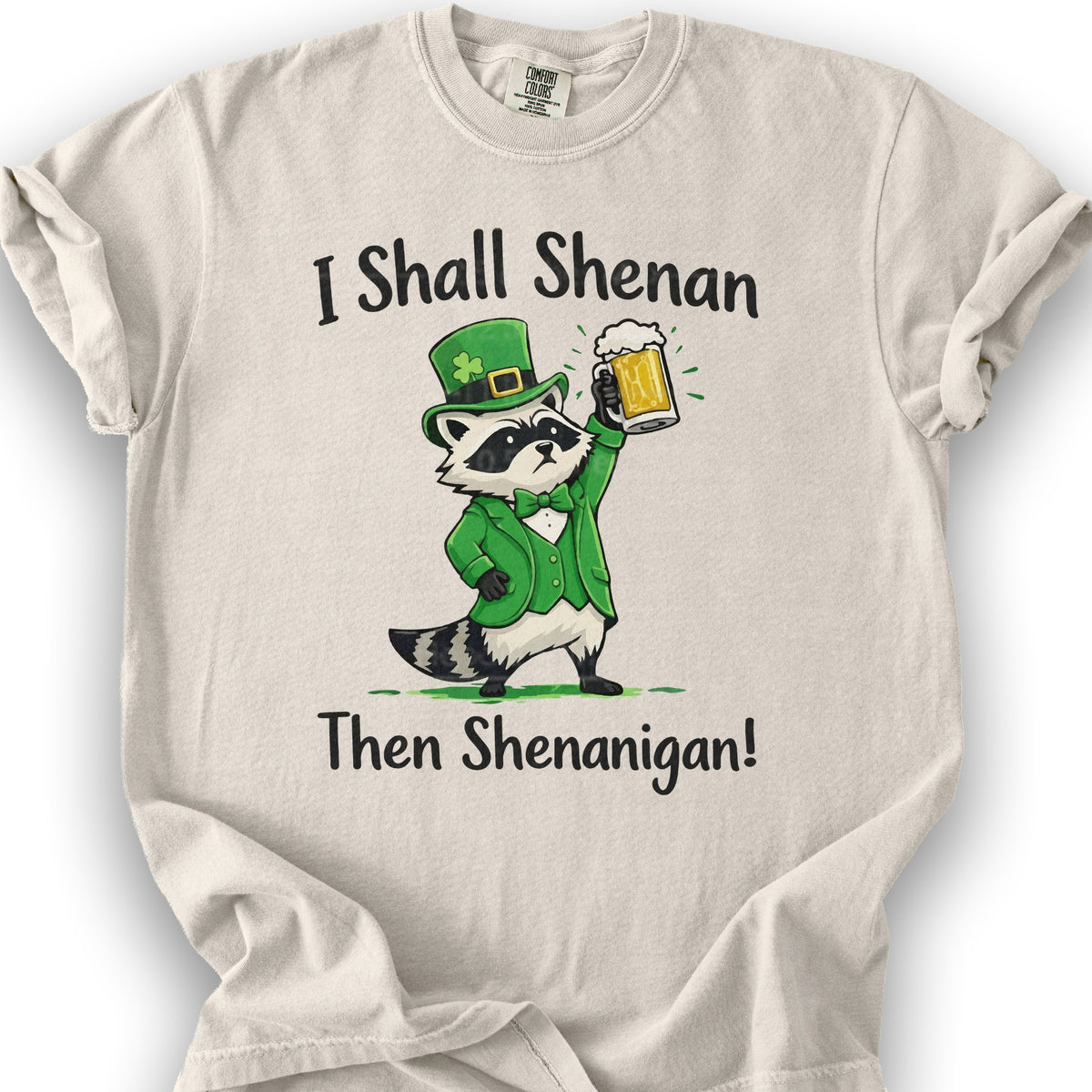 I Shall Shenan Irish T-Shirt - Ivory