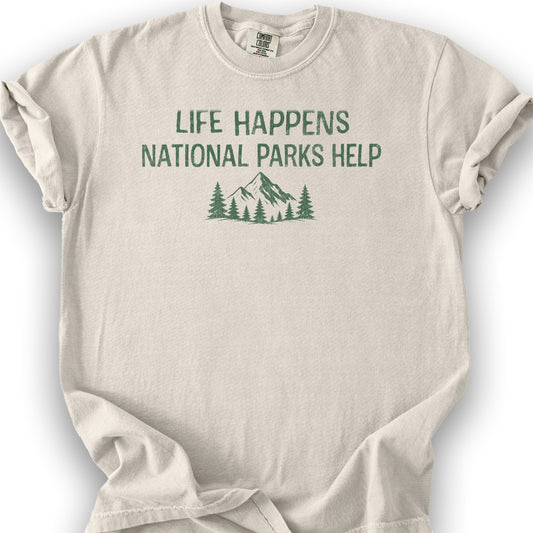 Life Happens Parks Help T-Shirt - Ivory