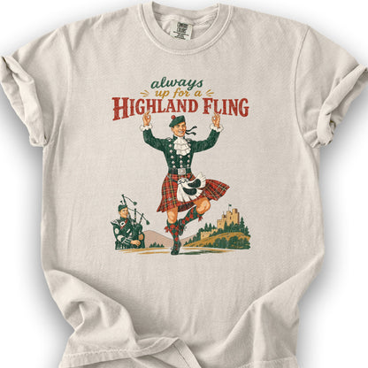 Always Up For A Highland Fling T-Shirt