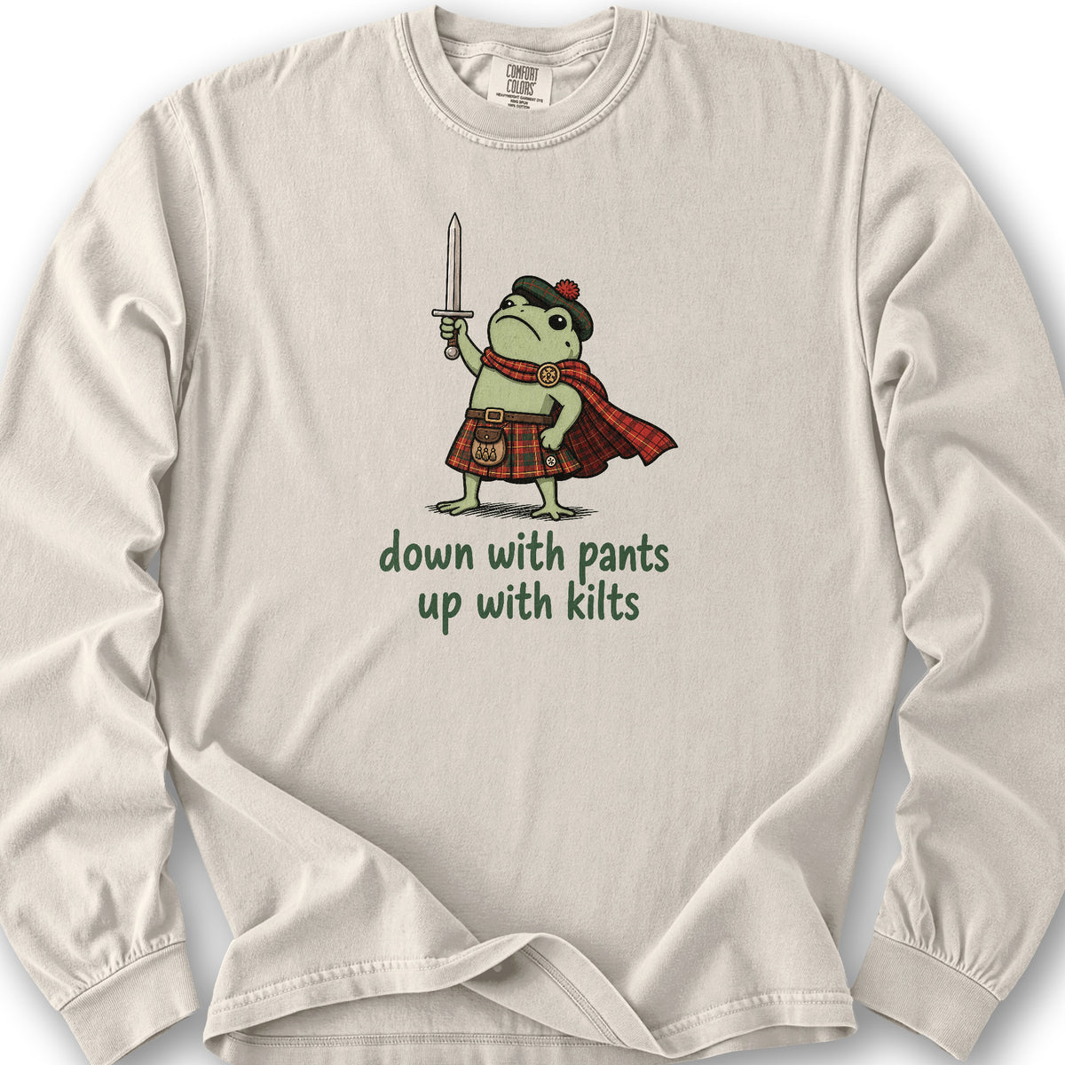 Down With Pants Up With Kilts Long Sleeve Shirt - Ivory