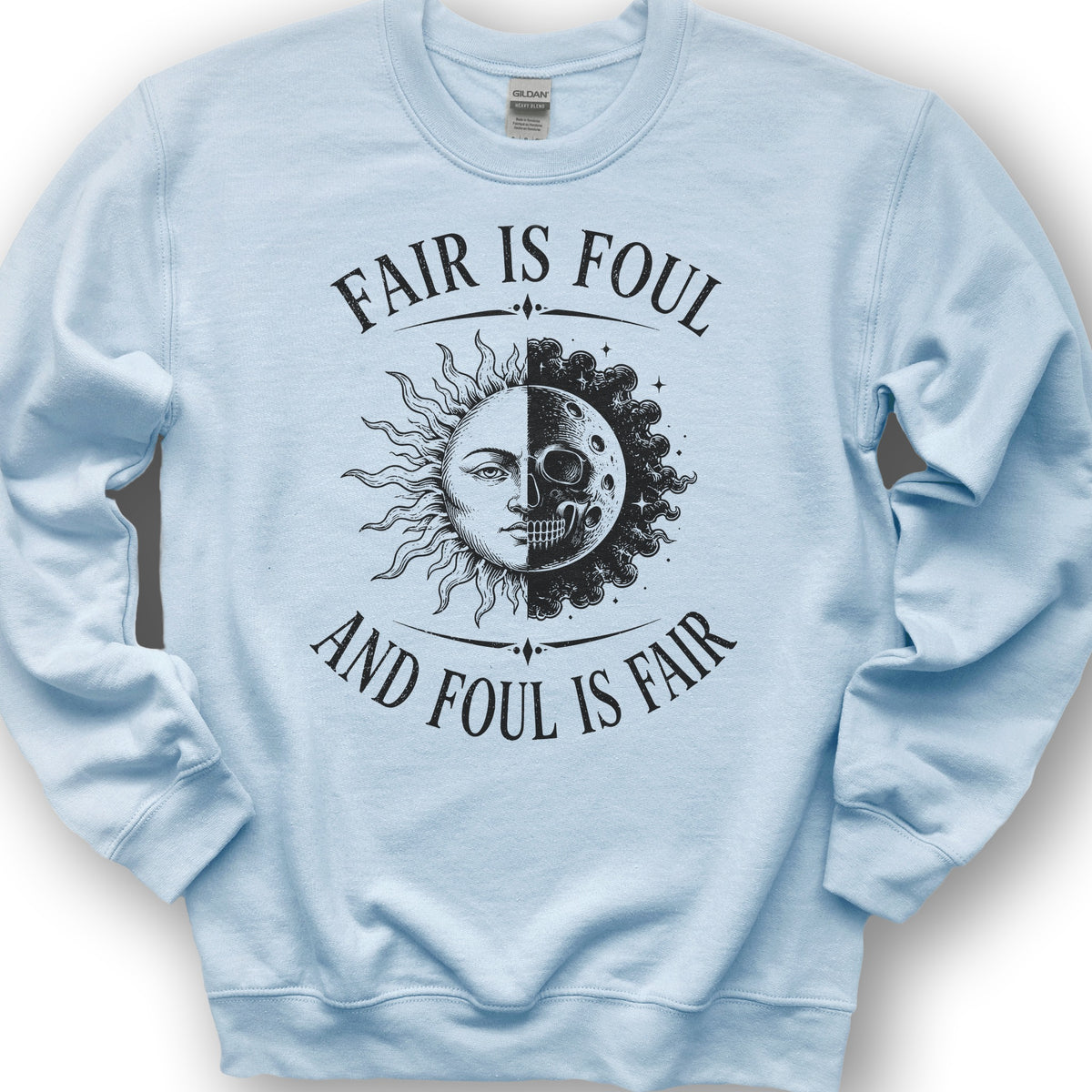Fair Is Foul MacBeth Sweatshirt - Light Blue