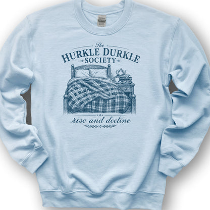 Hurkle Durkle Society Sweatshirt