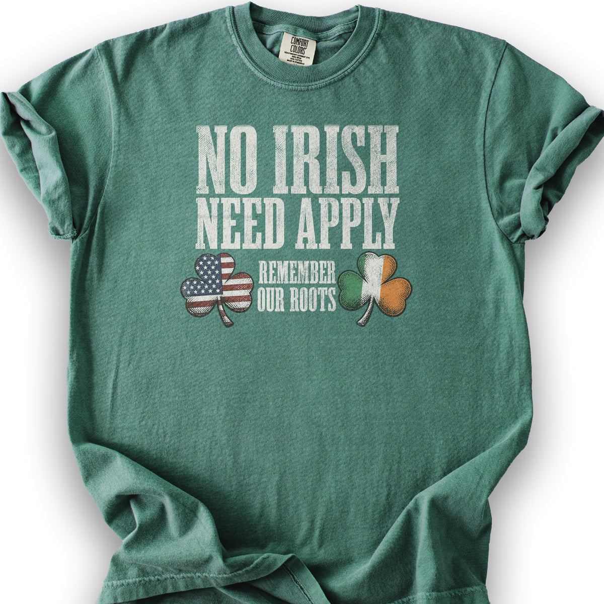 No Irish Need Apply T-Shirt - Light Green