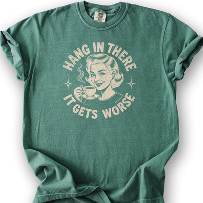 It Gets Worse T-Shirt - Light Green