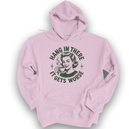 It Gets Worse Hoodie - Light Pink