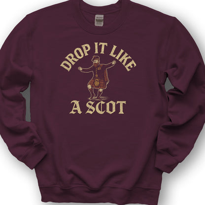Drop It Like a Scot Sweatshirt - Maroon
