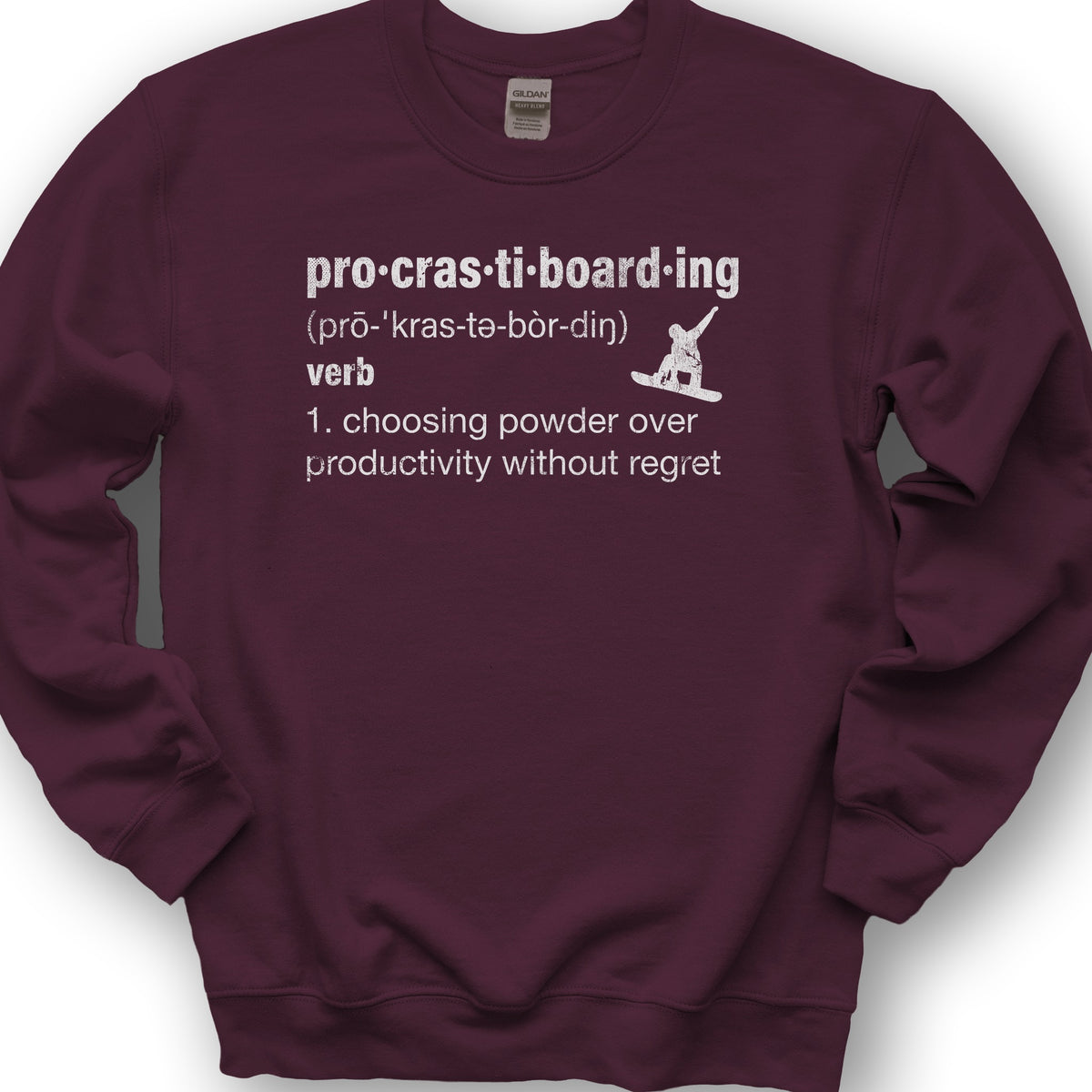 Procrastiboarding Snowboard Sweatshirt - Maroon