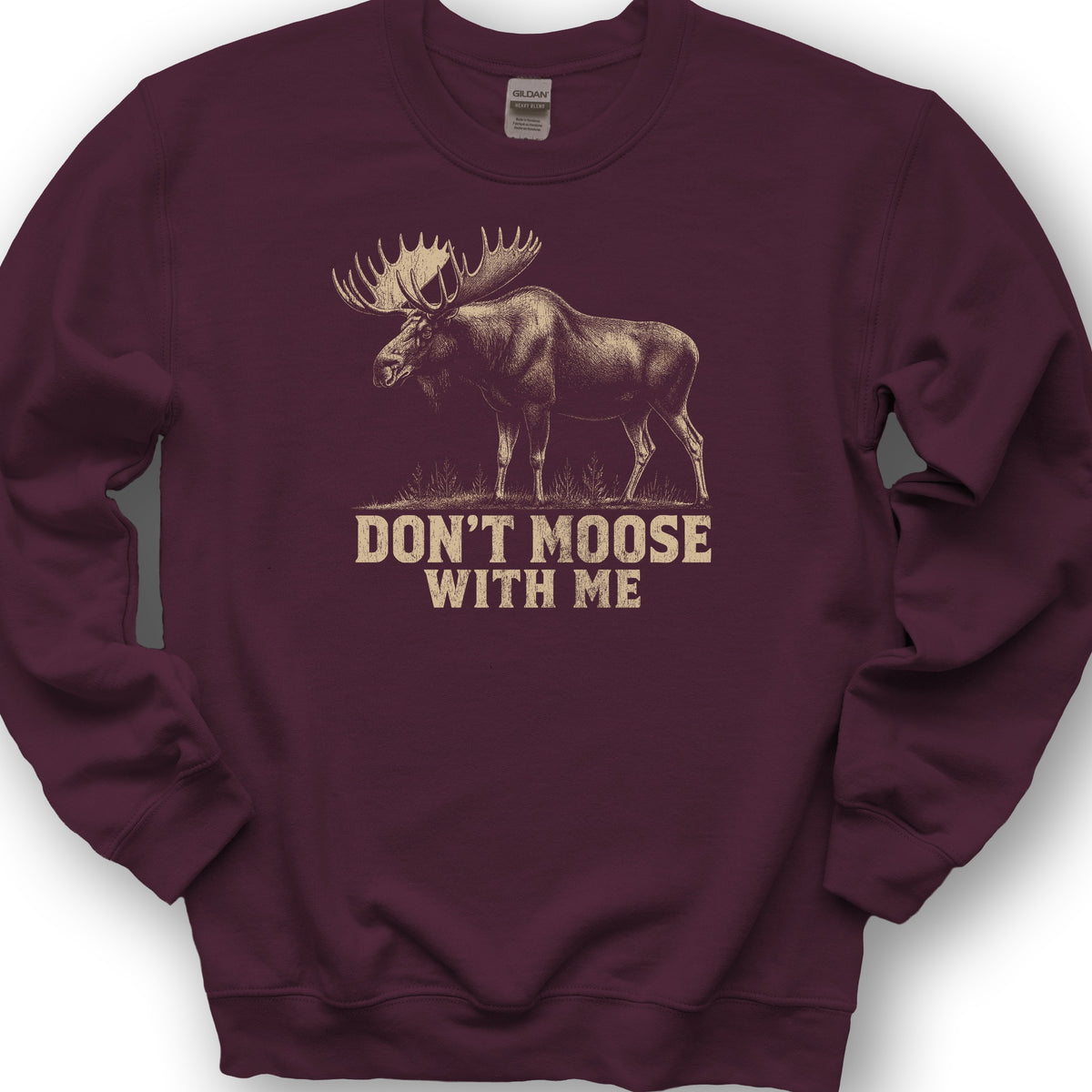 Don't Moose With Me V2 Sweatshirt - Maroon