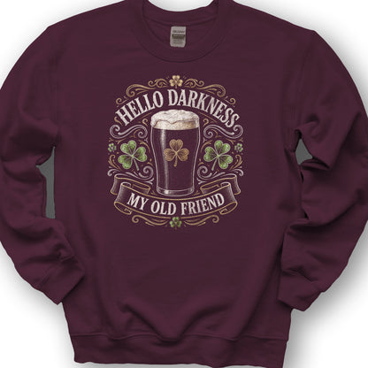 Darkness My Old Friend Irish Sweatshirt - Maroon
