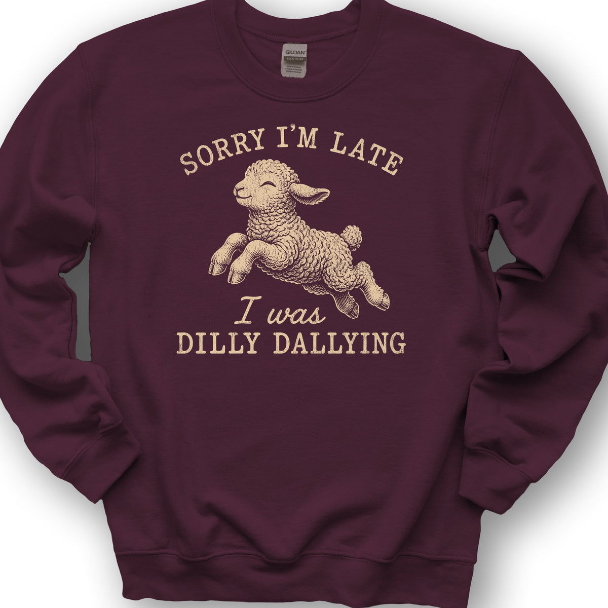 Dilly Dallying Sweatshirt - Maroon