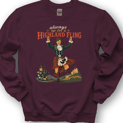 Always Up For A Highland Fling Sweatshirt