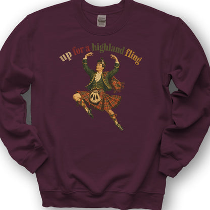 Up For A Highland Fling Sweatshirt