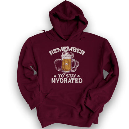 Stay Hydrated Irish Hoodie - Maroon