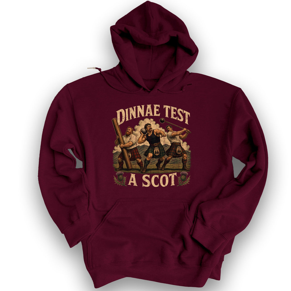 Dinnae Test A Scot Hoodie - Maroon