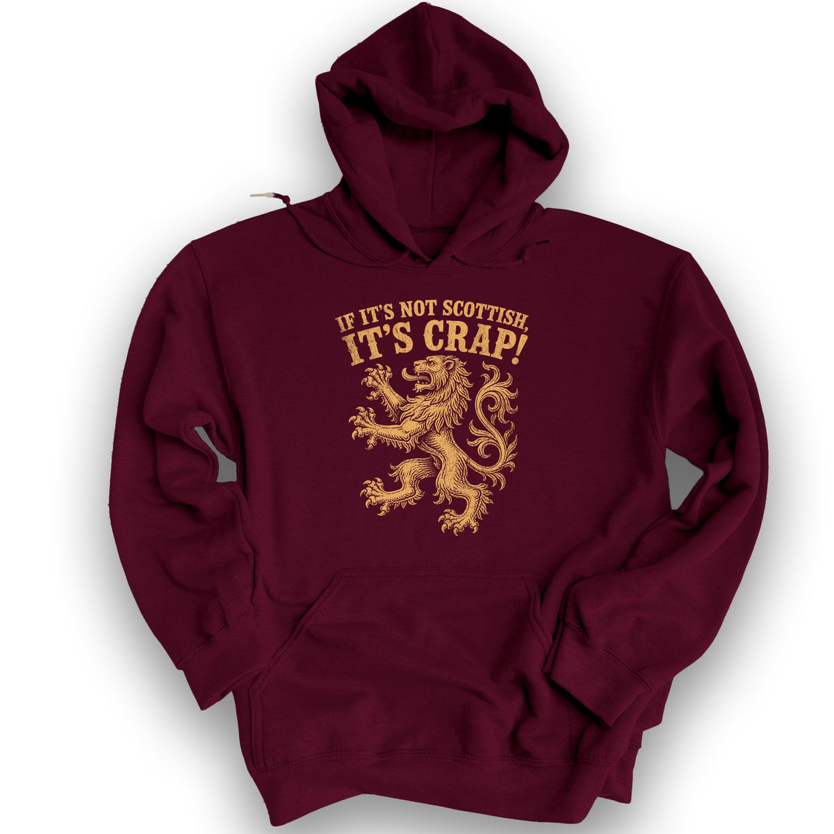 Not Scottish It's Crap Hoodie - Maroon