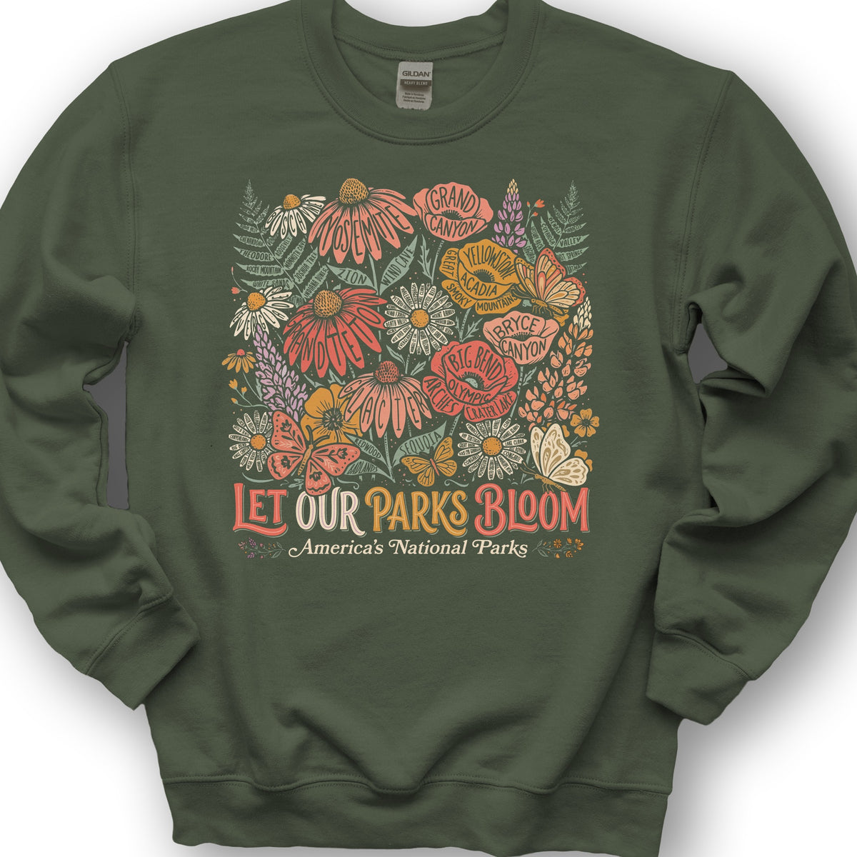 Let Our Parks Bloom Sweatshirt - Military Green
