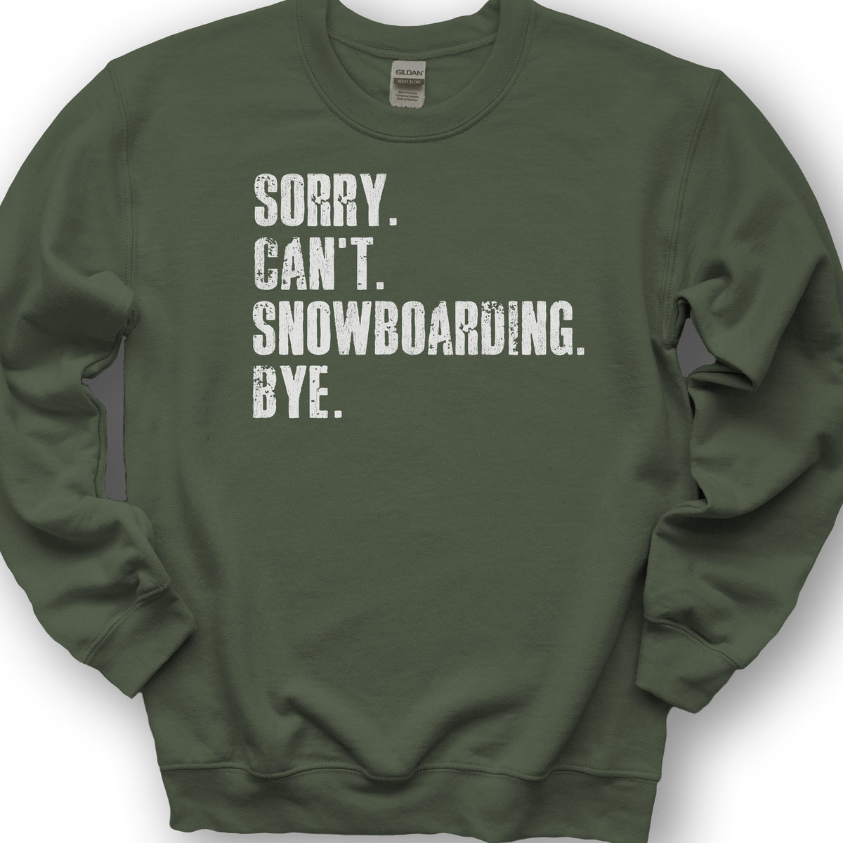 Sorry Snowboarding Sweatshirt - Military Green