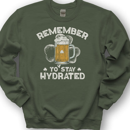 Stay Hydrated Irish Sweatshirt - Military Green