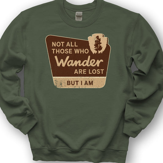 Not All Who Wander Sweatshirt - Military Green