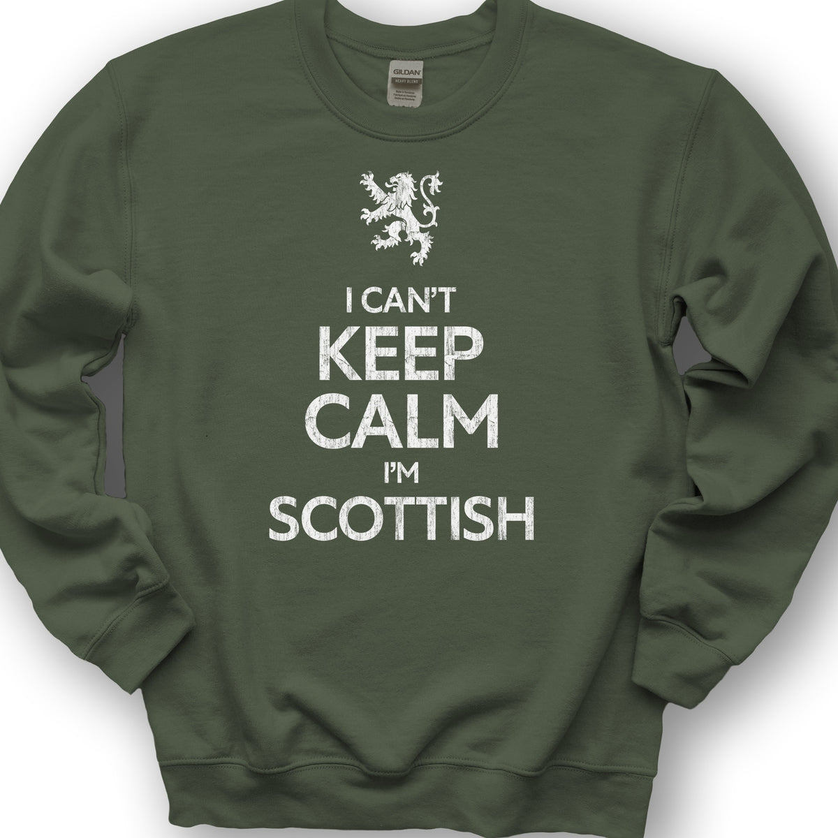 Keep Calm Scottish Sweatshirt - Military Green