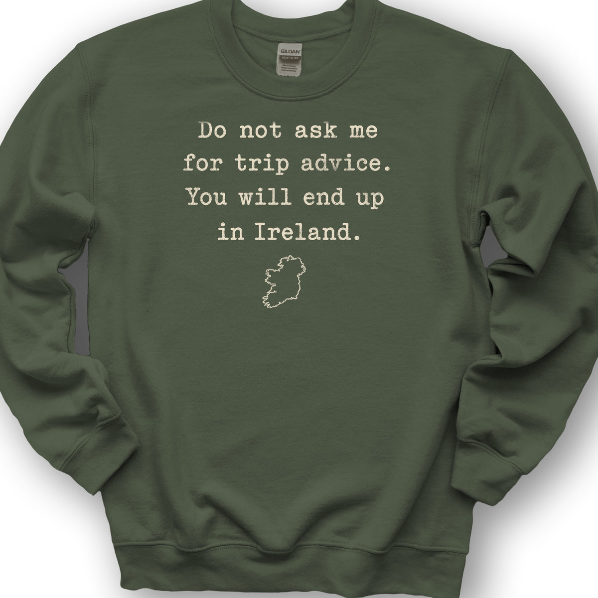 Trip Advice Ireland Sweatshirt - Military Green